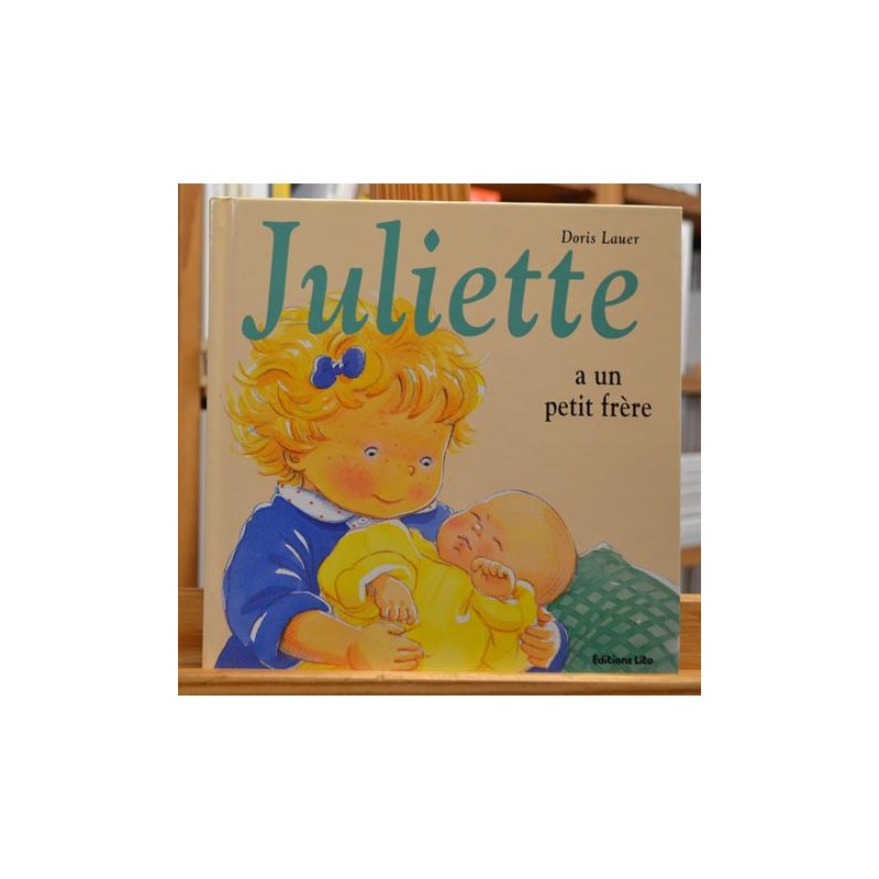 Juliette a un petit frère Lauer Lito Album jeunesse 3-6 ans livre occasion Lyon