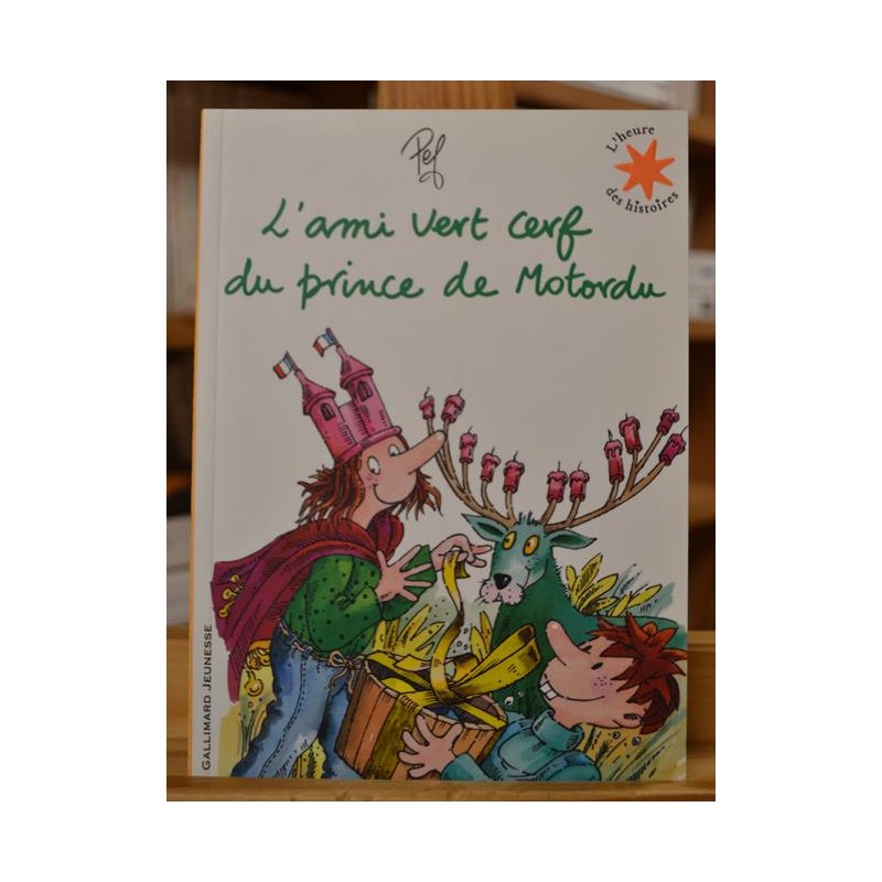 L'ami vert cerf du prince de Motordu Pef L'heure des histoires Gallimard jeunesse Album souple livre occasion