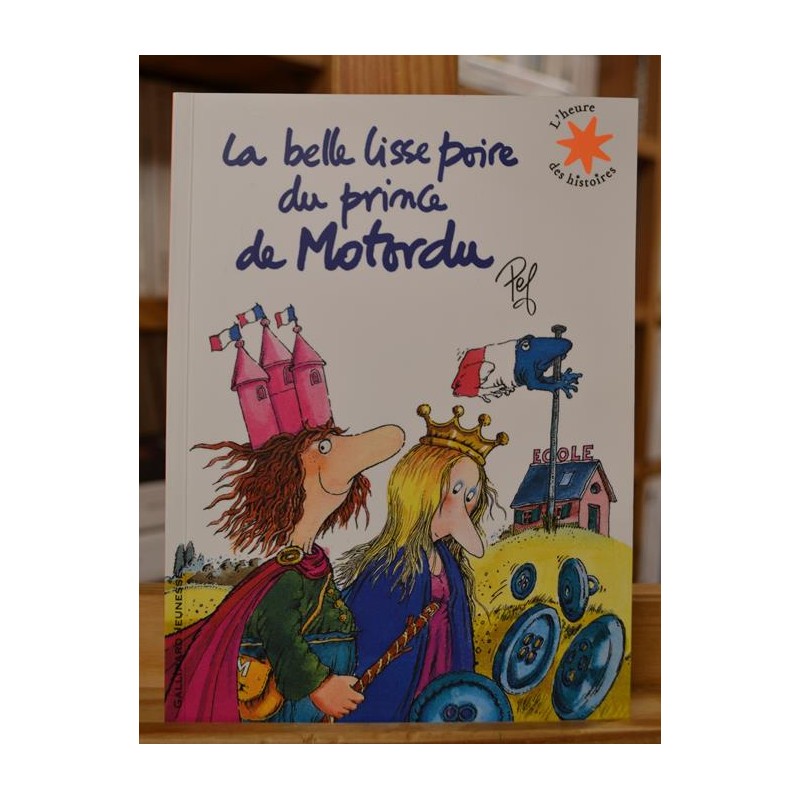 La belle lisse poire du prince de Motordu Pef L'heure des histoires Gallimard jeunesse Album souple livre occasion