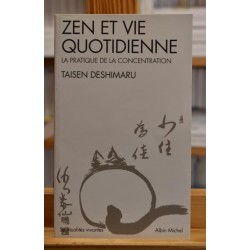 Zen et vie quotidienne La pratique de la concentration zazen Taisen Deshimaru Spirtualités vivantes Poche occasion
