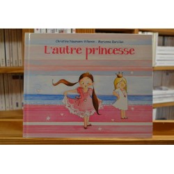 L'autre princesse Barcilon Naumann-Villemin École des Loisirs Album jeunesse 3-6 ans occasion