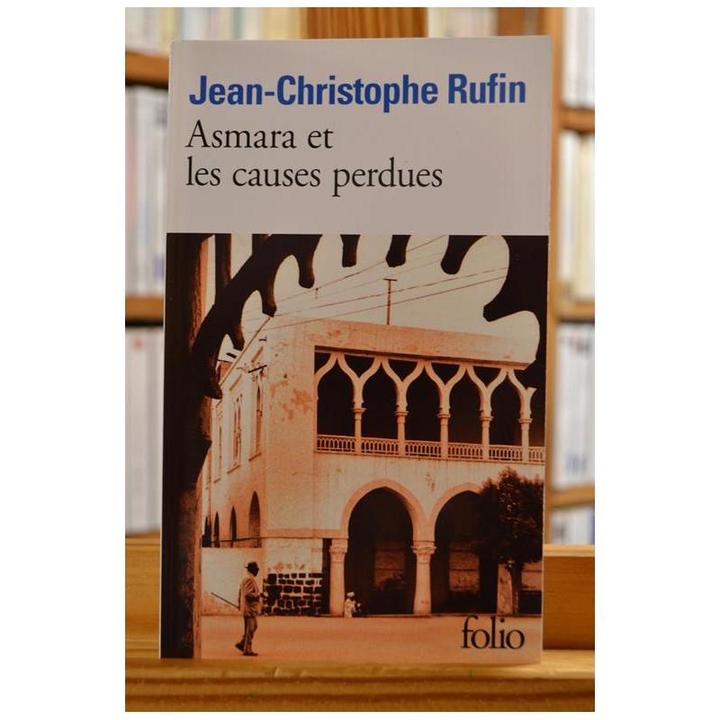 Asmara et les causes perdues Rufin Folio Roman Poche occasion