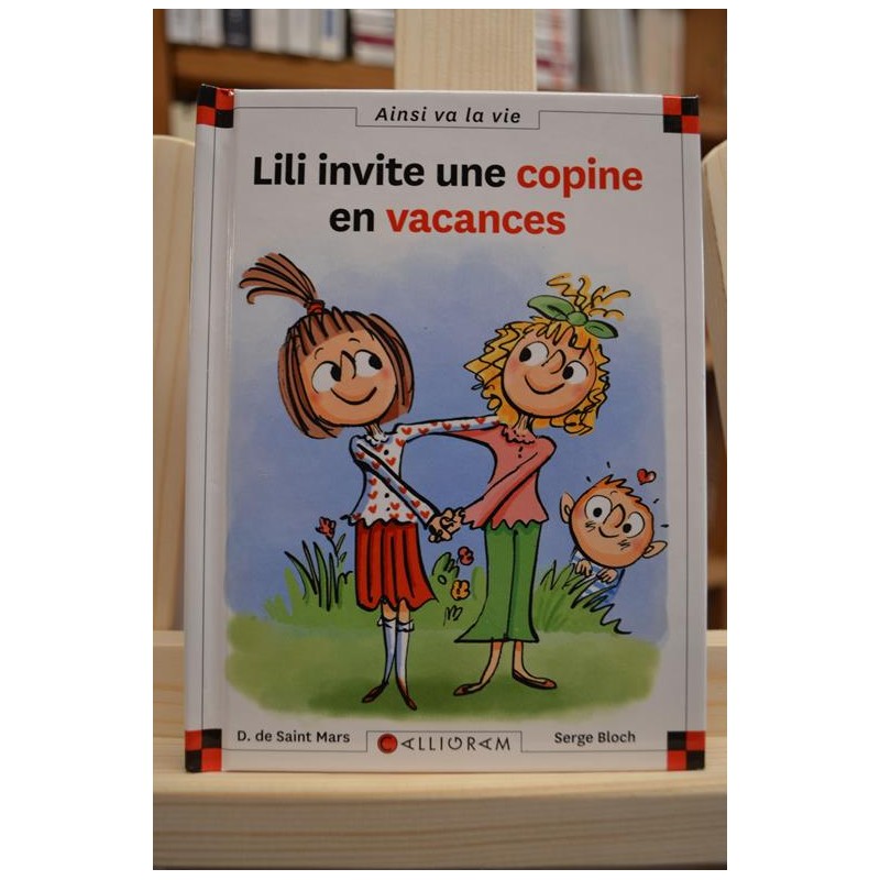 Lili invite une copine en vacances Saint Mars Bloch Calligram 6-9 ans Livre jeunesse occasion Lyon
