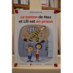 Le tonton de Max et Lili est en prison Saint Mars Bloch Calligram 6-9 ans Livre jeunesse occasion Lyon