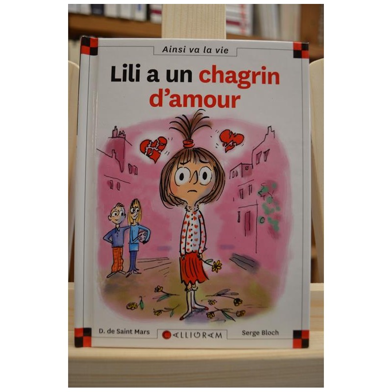 Lili a un chagrin d'amour Saint Mars Bloch Calligram 6-9 ans Livre jeunesse occasion Lyon