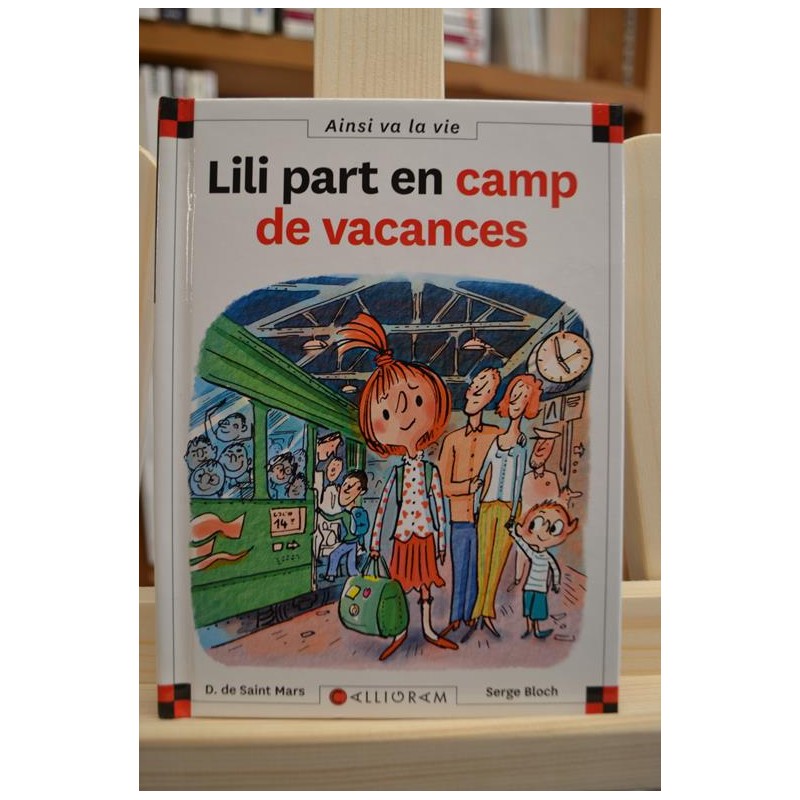 Lili part en camp de vacances Max et Lili Saint Mars Bloch Calligram 6-9 ans Livre jeunesse occasion Lyon