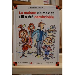 La maison de Max et Lili a été cambriolée Saint Mars Bloch Calligram 6-9 ans Livre jeunesse occasion Lyon