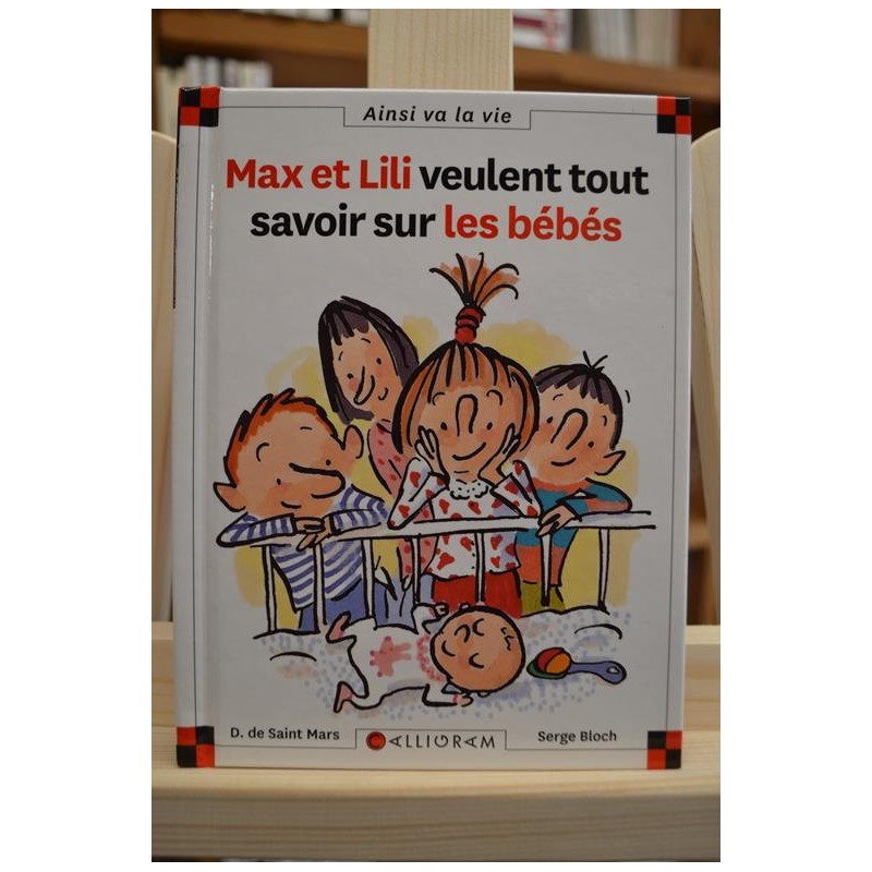 Max et Lili veulent tout savoir sur les bébés Saint Mars Bloch Calligram 6-9 ans Livre jeunesse occasion Lyon