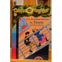 La cabane magique 16, Les dernières heures du Titanic Osborne Bayard Poche Littérature jeunesse 7 ans