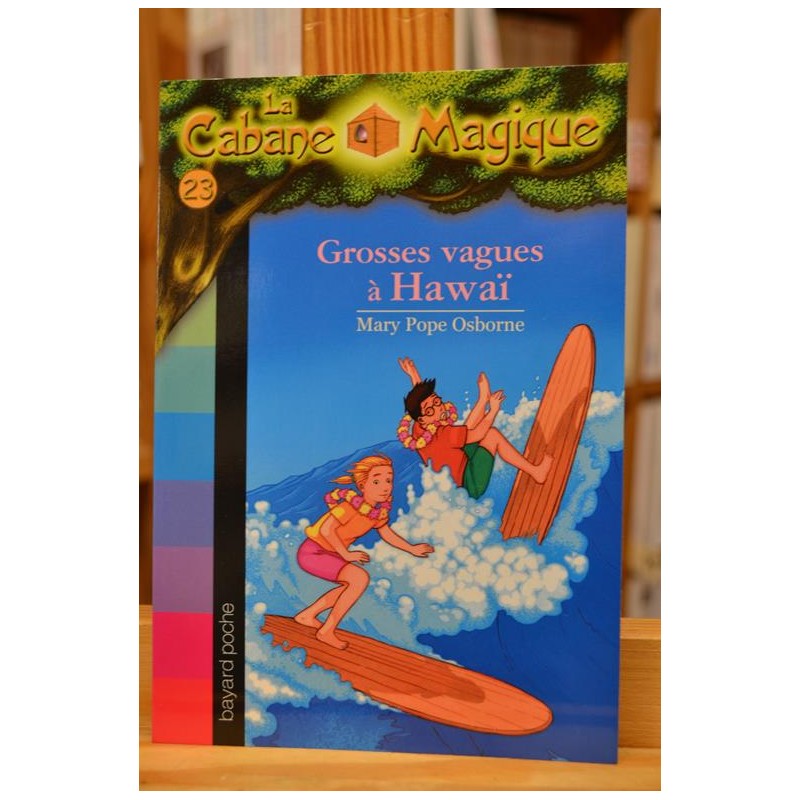 La cabane magique 23, Grosses vagues à Hawaï Osborne Bayard Poche Littérature jeunesse 7 ans