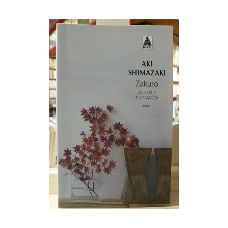 Zakuro Au coeur du Yamamoto Shimazaki Babel Roman Poche livre occasion Lyon