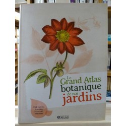 Le Grand Atlas botanique de nos Jardins Atlas Plantes Livre occasion Lyon