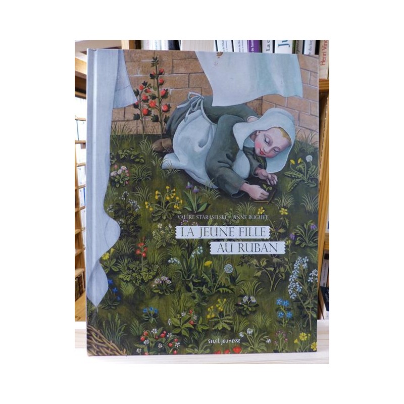La jeune fille au ruban Staraselski Buguet Seuil Peinture flamande Album jeunesse 6-8 ans occasion