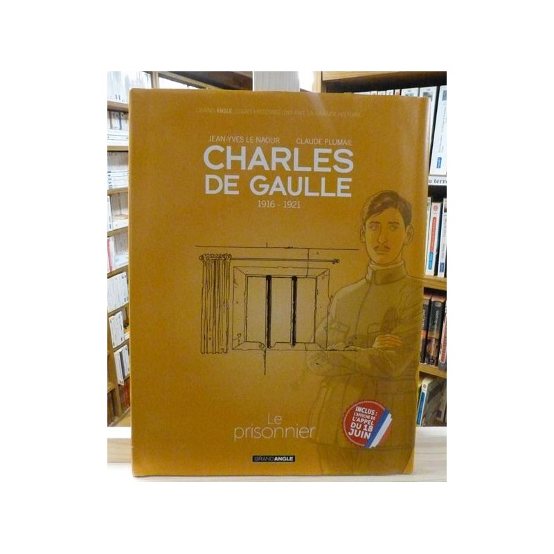 Charles de Gaulle Tome 1 - 1916-1921 Le prisonnier BD historique occasion Lyon