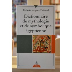 Dictionnaire de mythologie et de symbolique égyptienne Thibaud Ésotérique Poche occasion