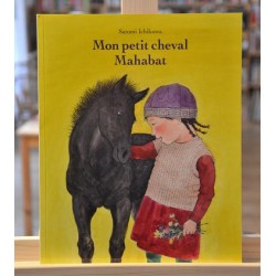 Mon petit cheval Mahabat Satomi Ichikawa École des Loisirs Album souple jeunesse 3-6 ans occasion