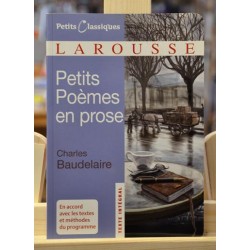 Petits Poèmes en prose Baudelaire Petits classiques Larousse Littérature scolaire occasion