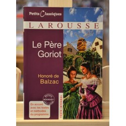 Le Père Goriot Balzac Petits classiques Larousse Littérature scolaire occasion Lyon