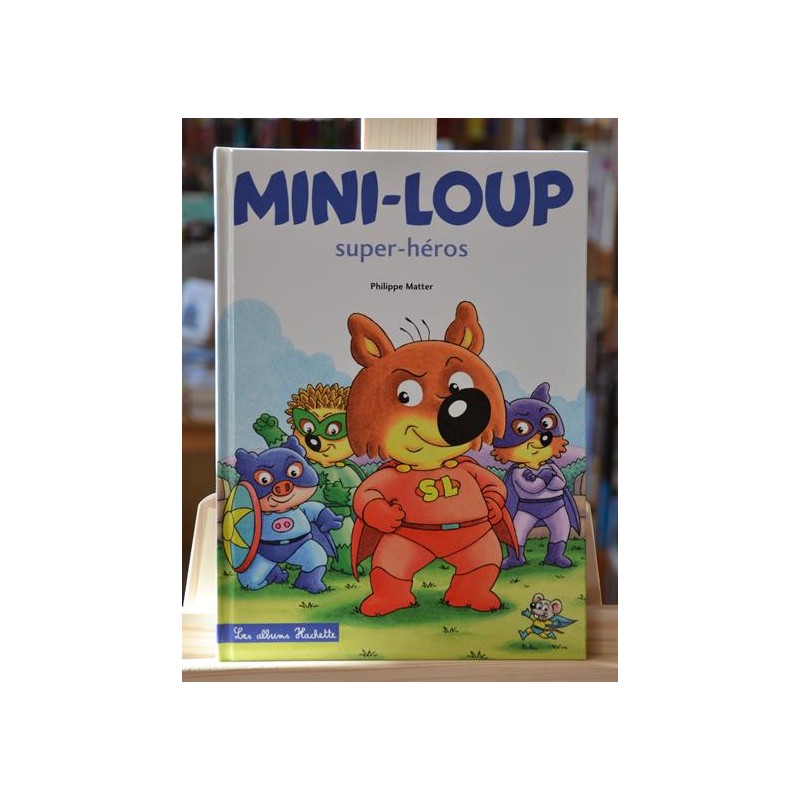 Mini-Loup super-héros Matter Hachette Album jeunesse 3 ans livre occasion Lyon