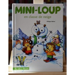 Mini-Loup en classe de neige Matter Hachette Album jeunesse 3 ans livre occasion Lyon