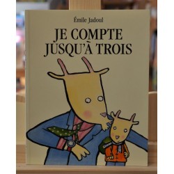 Je compte jusqu'à trois Jadoul Les Lutins École des Loisirs Album jeunesse souple occasion Lyon