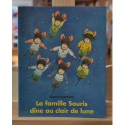 La famille Souris dîne au clair de lune Iwamura Les Lutins École des Loisirs Album jeunesse souple occasion Lyon
