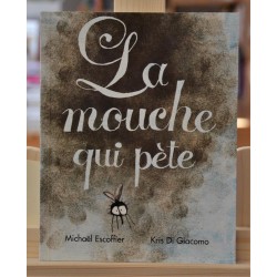 La mouche qui pète Escoffier Di Giaocomo Les Lutins École des Loisirs Album jeunesse souple occasion Lyon