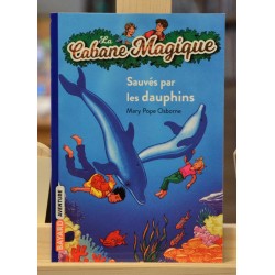 La cabane magique 12, Sauvés par les dauphins Osborne Bayard Poche Littérature jeunesse 7 ans
