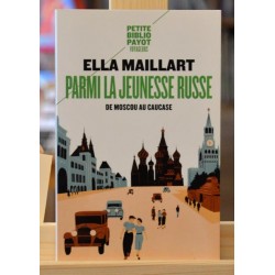 Parmi la jeunesse russe De Moscou au Caucase Ella Maillart Petite bibliothèque Payot Récit de voyage occasion