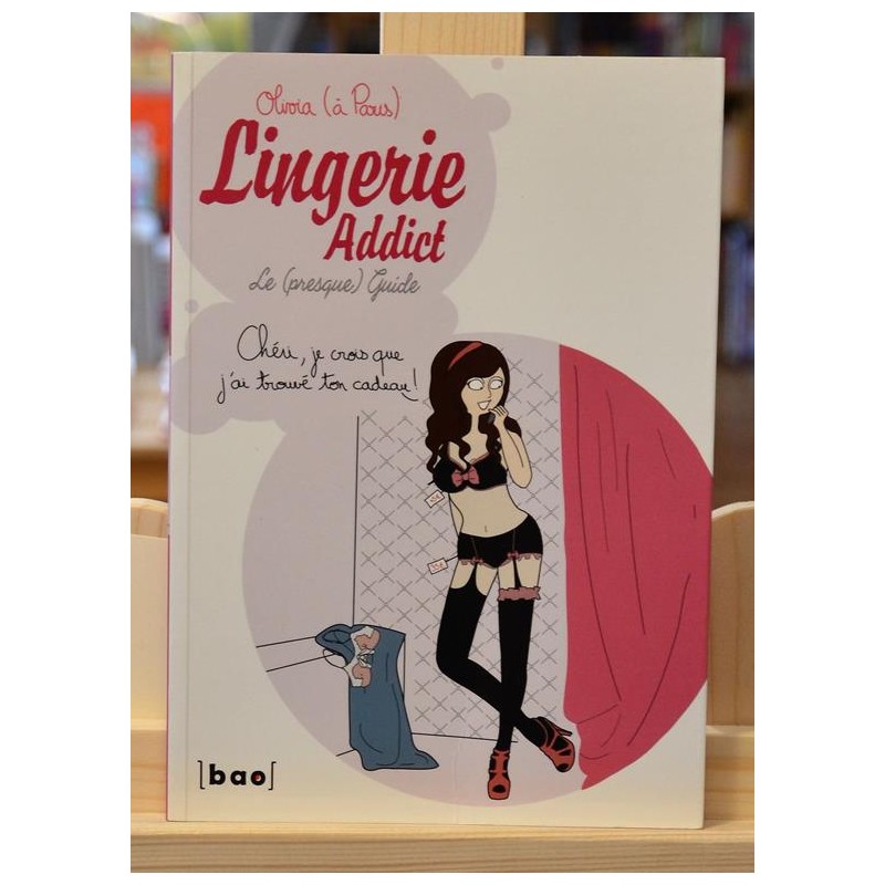 Lingerie Addict - Le (presque) guide Humour BD occasion Lyon