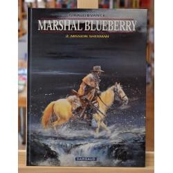 Marshal Blueberry Tome 2 - Mission Sherman  BD western occasion