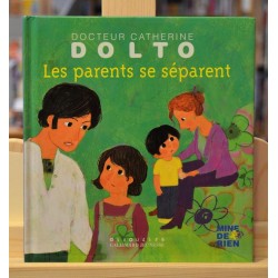 Les parents se séparent Catherine Dolto Mine de rien Giboulées Gallimard jeunesse documentaire occasion