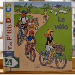 Le vélo Mes P'tits Docs Milan Documentaire 3-6 ans jeunesse livres occasion Lyon