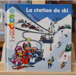 La station de ski Mes P'tits Docs Milan Documentaire 4-7 ans jeunesse livres occasion Lyon