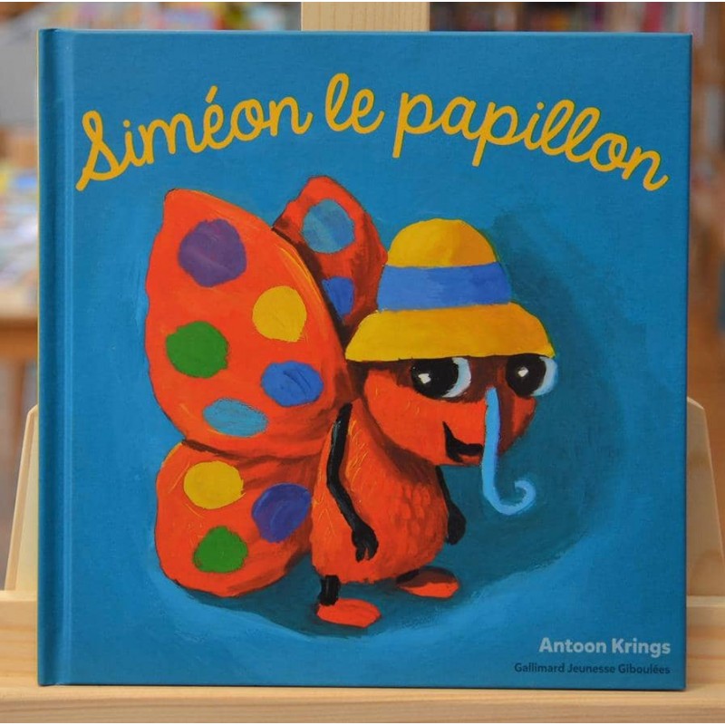 Les drôles de petites bêtes 3 Siméon le papillon Krings Gallimard Giboulées Album jeunesse 3 ans livre occasion Lyon