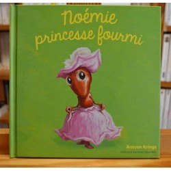 Les drôles de petites bêtes 51 Noémie princesse fourmi Krings Gallimard Giboulées Album jeunesse 3 ans livre occasion lyon