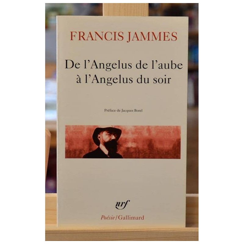 De l'Angélus de l'aube à l'Angélus du soir Francis Jamme Poésie nrf Gallimard Poche occasion