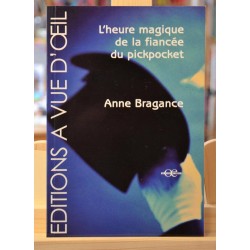 Livre d'occasion en grands caractères - L'heure magique de la fiancée du pickpocket par Anne Bragance