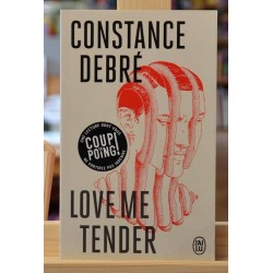 Love me tender Constance Debré J'ai lu Roman Poche occasion