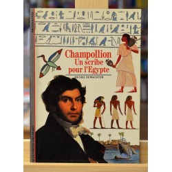 Découvertes Gallimard - Champollion - Un scribe pour l'Égypte livre d'occasion