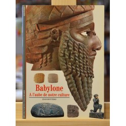 Découvertes Gallimard - Babylone - A l'aube de notre culture livre occasion Lyon