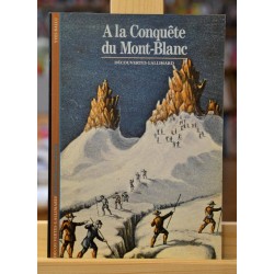 Découvertes Gallimard - A la conquête du Mont-Blanc livre occasion Lyon