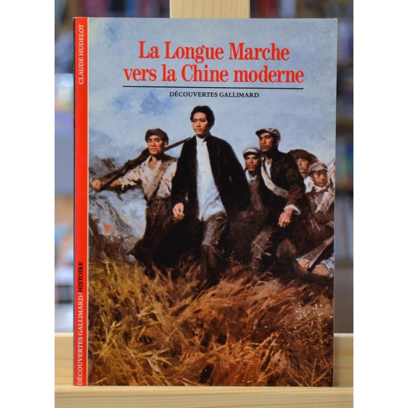 Découvertes Gallimard - La longue Marche vers la Chine moderne livre occasion Lyon