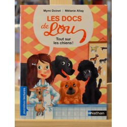 Les docs de Lou - Tout sur les chiens ! Doinet Allag Nathan Premières lectures romans doc jeunesse livre occasion Lyon
