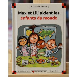 Max et Lili aident les enfants du monde Max et Lili Saint Mars Bloch Calligram 6-9 ans Livre jeunesse occasion Lyon