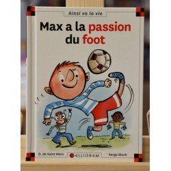 Max a la passion du foot Max et Lili Saint Mars Bloch Calligram 6-9 ans Livre jeunesse occasion Lyon