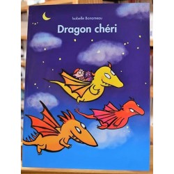 Dragon chéri Bonameau École des Loisirs Album jeunesse 6-8 ans occasion