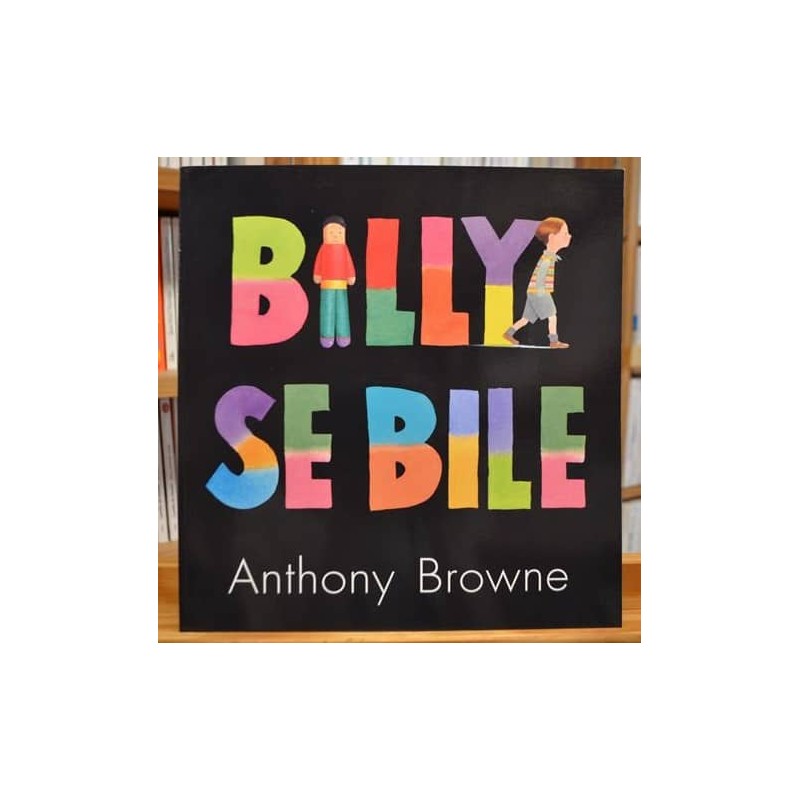 Album jeunesse d'occasion pour 6 à 8 ans - Billy se bile de A. Browne chez l'École des Loisirs