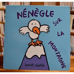 Nénègle sur la montagne Charlat École des Loisirs Album jeunesse 0-3 ans livres occasion Lyon