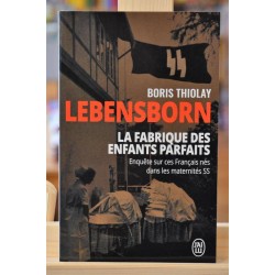 Lebensborn, La fabrique des enfants parfaits Boris Thiolay J'ai lu histoire Poche occasion